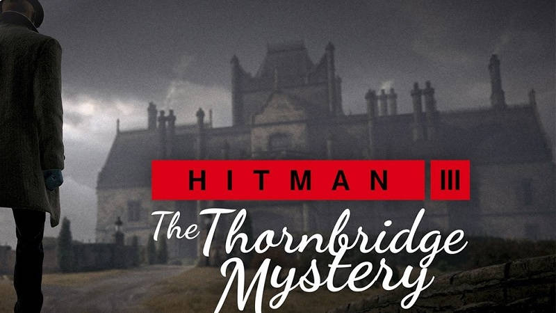 «Тайна Торнбриджа» в новом трейлере Hitman 3