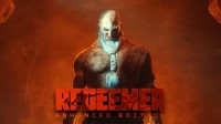 Релизный трейлер Redeemer: Enhanced Edition